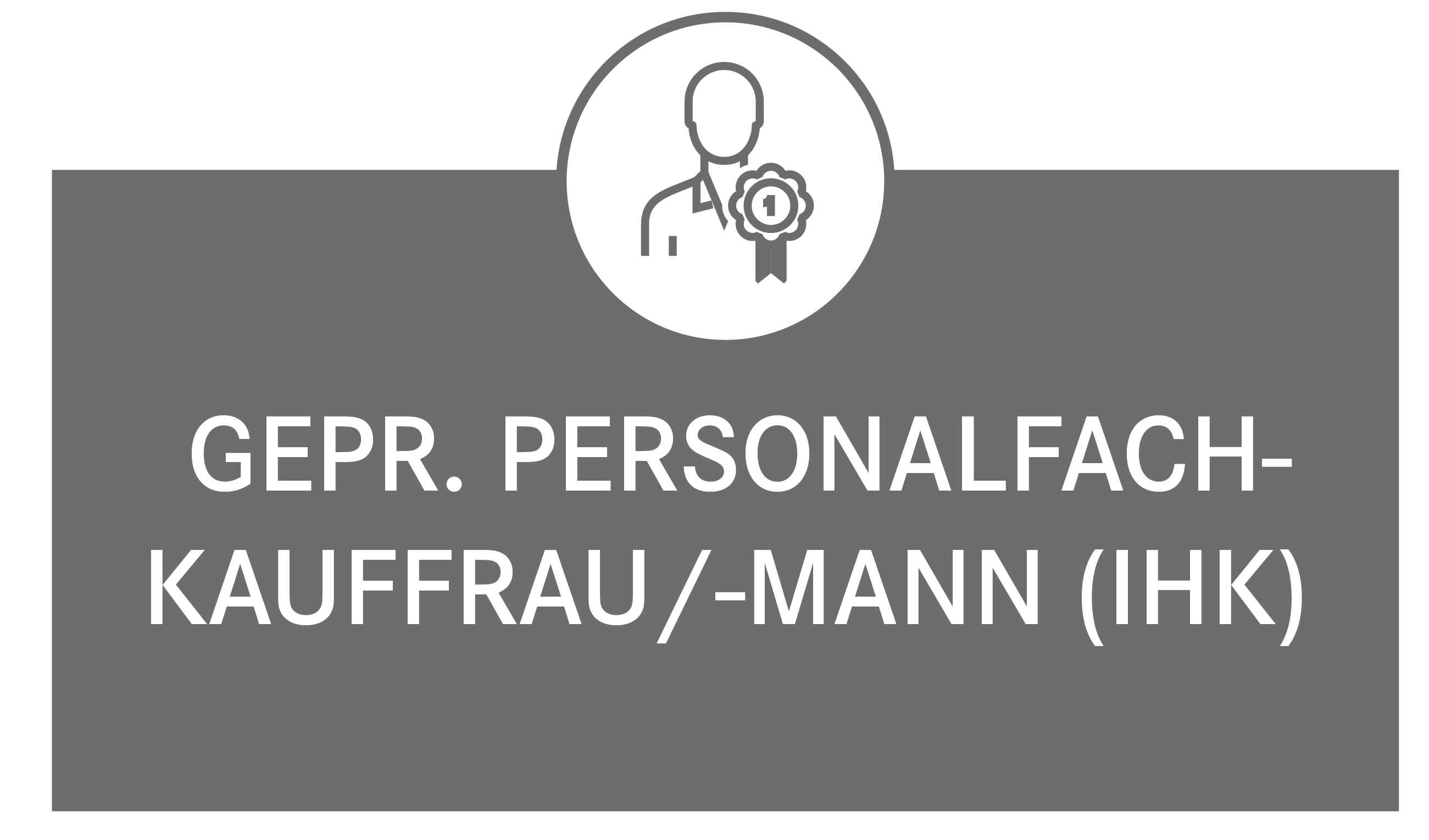 Geprüfte/-r Personalfachkaufmann/-frau (IHK)